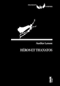 Héros et thanatos